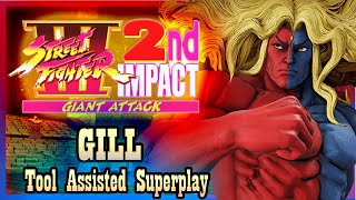 【TAS】STREET FIGHTER III: 2ND IMPACT - GILL