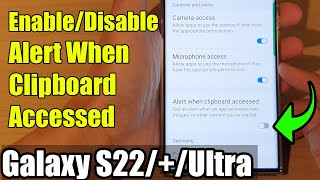Famous Galaxy S22/S22+/Ultra: How to Enable/Disable Alert When Clipboard Accessed Net Worth