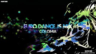 B612Js Eurodance Mix - Colonia (2021 Mix Version Part.1)