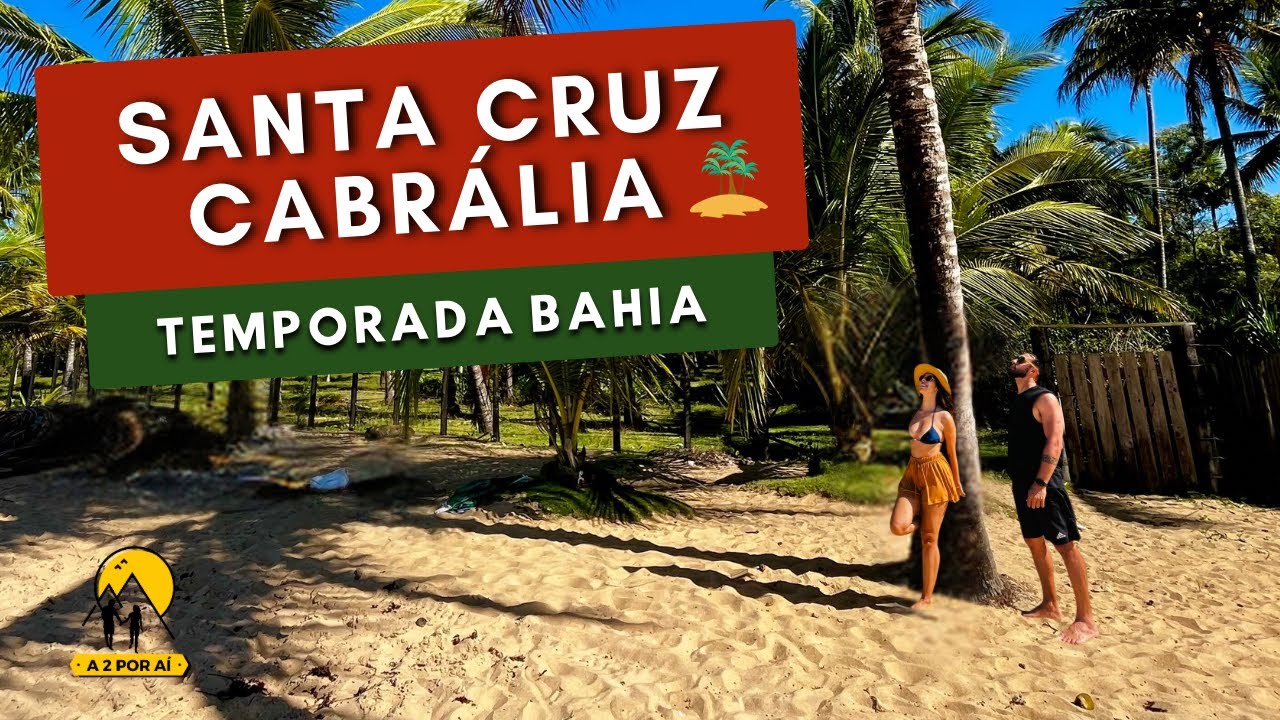 🏝️ SANTA CRUZ CABRÁLIA | O Paraíso Escondido do Sul da Bahia | Roteiro Completo