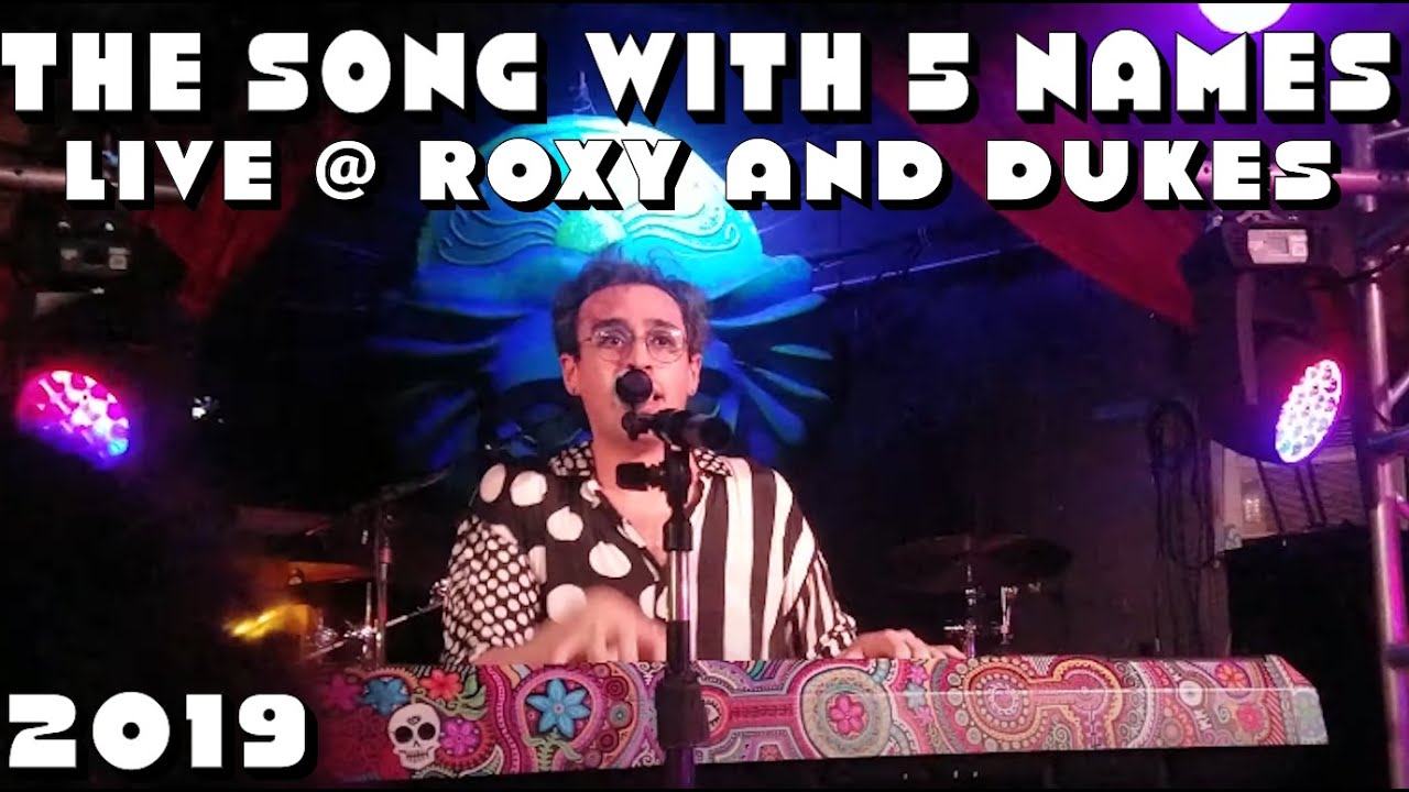 The Song With 5 Names LIVE Roxy Dukes 2019 YouTube the-song-with-5-names-live-roxy-dukes-2019-youtube