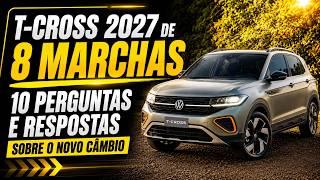T-Cross 2027 de 8 marchas: 10 perguntas e respostas sobre o novo câmbio
