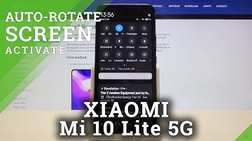 How to Activate Screen Auto Rotate Feature in Xiaomi Mi 10 Lite 5G - Use Auto Rotate