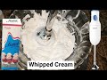 Hand blender Whipped Cream | How to make Whipped Cream for Cake | Cream Whipped kaise karen