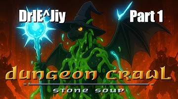 Dungeon Crawl: Stone Soup (DCSS) - Draconian Ice Elementalist of Jiyva (DrIE^Jiy) - Part 1