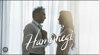 Shadmehr - Hamishegi OFFICIAL VIDEO HD chords