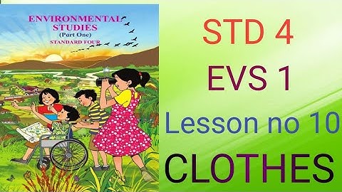 STD 4, EVS 1, Lesson no-10,  Clothes