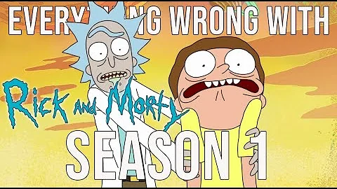 Everything Wrong With Rick and Morty - "Season 1"