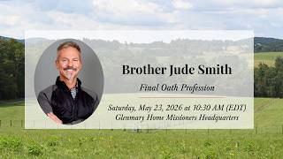 Brother Jude Smith Final Oath Profession