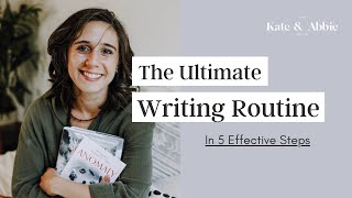 The Ultimate Writing Routine - in 5 Steps