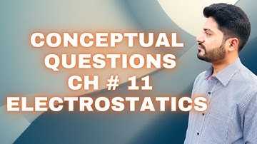 Conceptual Questions I CH # 11 Electrostatics I 2nd Year Physics Federal, KPK Board 2021 Edition