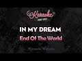 End of the World - In My Dream (Karaoke Version)