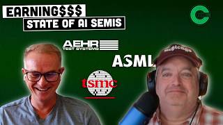 Earnings TSMC/ASML/AEHR, State of AI Semis