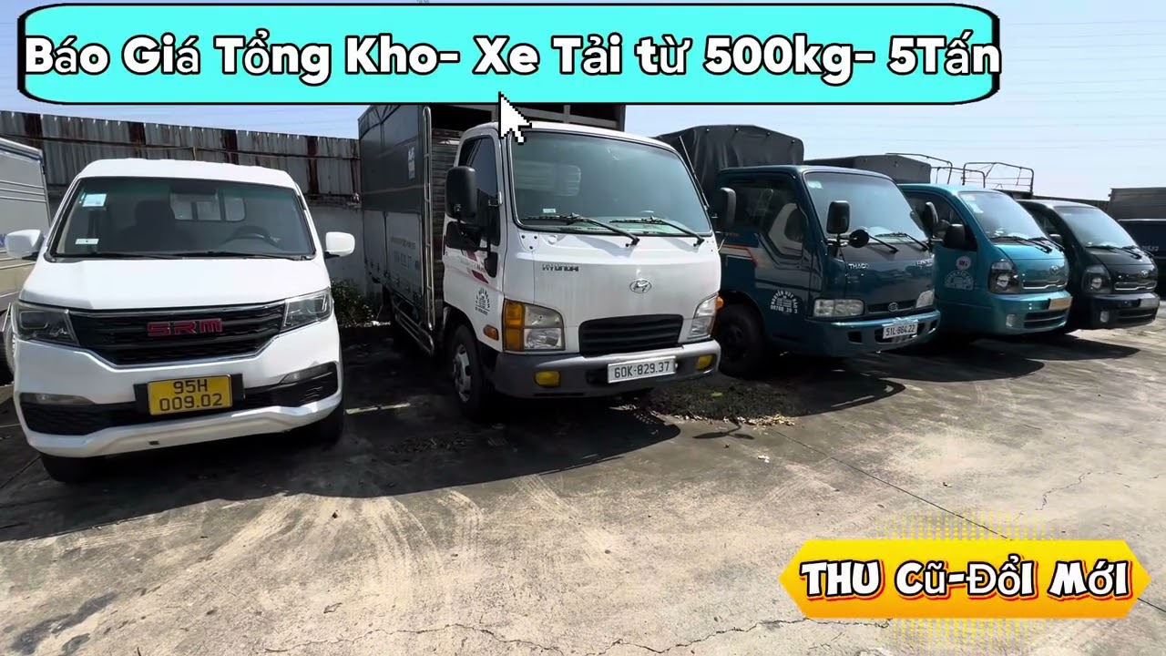 Báo Giá Tổng Họp Kho Xe - Tải từ 500kg -5 tấn - Mr Vũ 0903162181