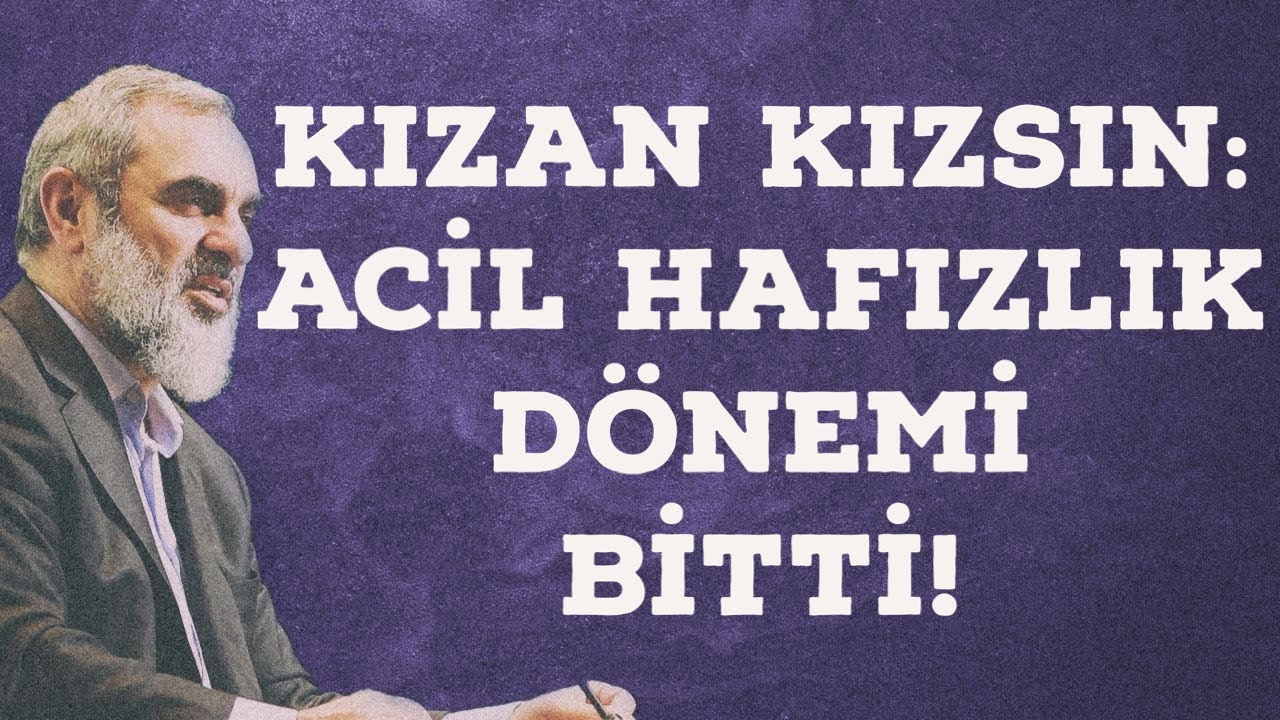 KIZAN KIZSIN: ACİL HAFIZLIK DÖNEMİ BİTTİ! | Nureddin Yıldız