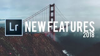 Whats NEW? Adobe Lightroom Classic CC Features! (October 2017 Update)