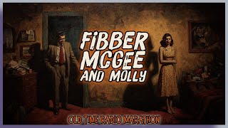 Fibber McGee and Molly – Classic OTR Comedy Gold | OTR Marathon