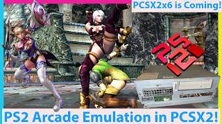 Biggest PS2 Emulation News Ever! PCSX2x6 Emulates PS2 Arcade Games