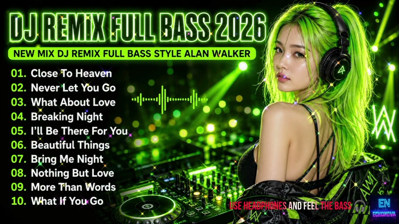 MIX DJ ⚡ ALAN WALKER || X ECHONOVA 🎧 ELECTRONIC MUSIC TOP REMIX FULL BASS 2026 #EDM #chill #remix