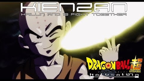 DBS: Kienzan (Krillin and 18 Fight Together) - HalusaTwin