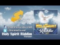 Version holy spirit riddim instrumental  gospel reggae  cover