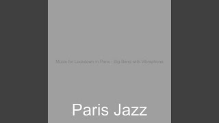 Marvellous Lockdown in Paris