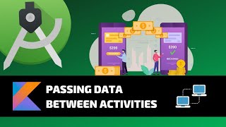 PASSING DATA BETWEEN ACTIVITIES - Android Fundamentals