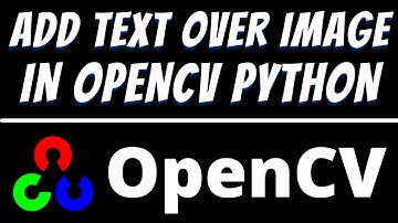 Add text on image using OpenCV Python | Put Text over Image and display