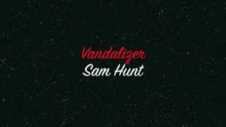 Video thumbnail of "Vandalizer by Sam Hunt with Lyrics"