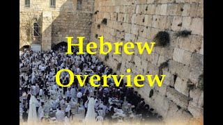 Hebrew Overview - Jim Becka