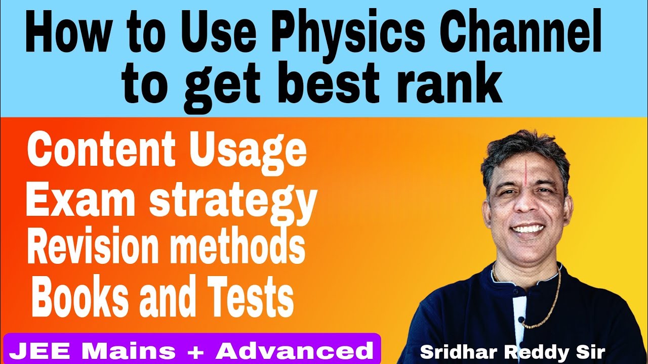 JEE | Physics | how to use my YouTube Channel to get best ranks in JEE ...
