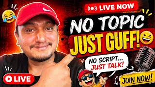 Random Guff Live | Join Now Sathi Haru😜