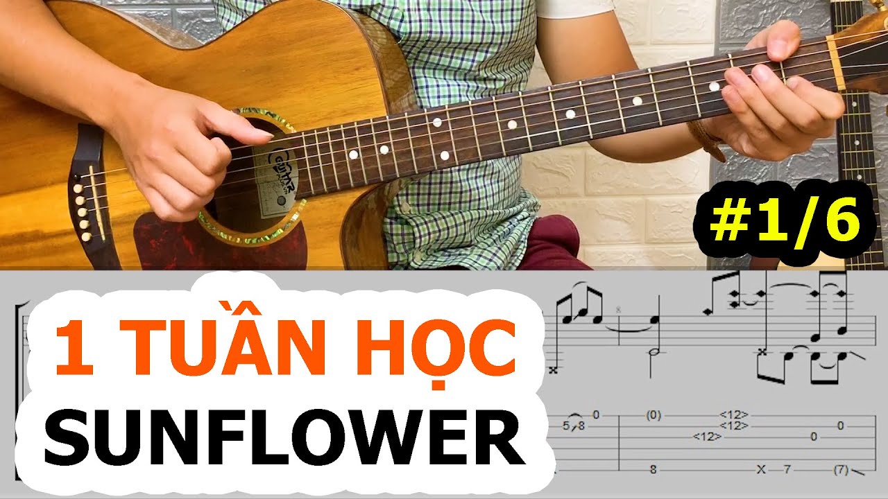 Hướng dẫn SUNFLOWER Phần 1/6 Fingerstyle Guitar Acordes Chordify