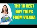 The 10 best day trips from vienna  travel tips