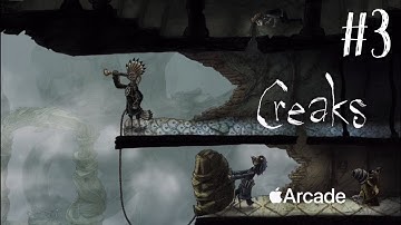 CREAKS | PUZZLE GAME | PART : 3 | AMANITA DESIGN | iOS Complete Gameplay Walkthrough | Apple Arcade