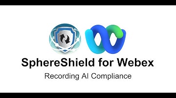 SphereShield for Webex Recording AI Compliance Analysis Full Version