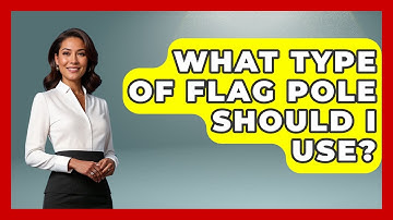 What Type Of Flag Pole Should I Use? - We Go To Festivals