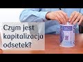 Czym jest kapitalizacja odsetek? Bankowiki | PKO Bank Polski