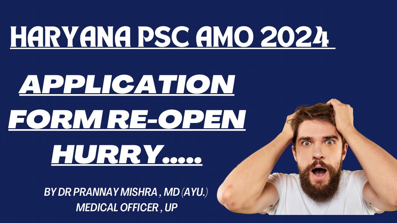 Haryana PSC AMO Reopening of Application Form 2024 || Ayurveda Medical ...