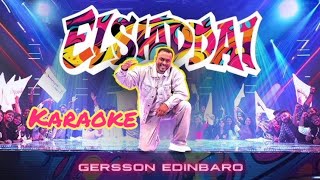 Elshaddai Karaoke with lyrics || எல்ஷடாய் என் தெய்வமே||Gersson Edinbaro||HC Covers