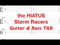 the HIATUS - Storm Racers【ギター&ベースTAB譜】【練習用】【tab譜】