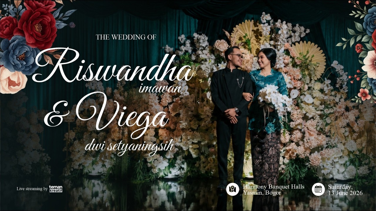 Live Streaming Wedding Riswan & Viega - Live From Harmony Banquet Halls, Bogor