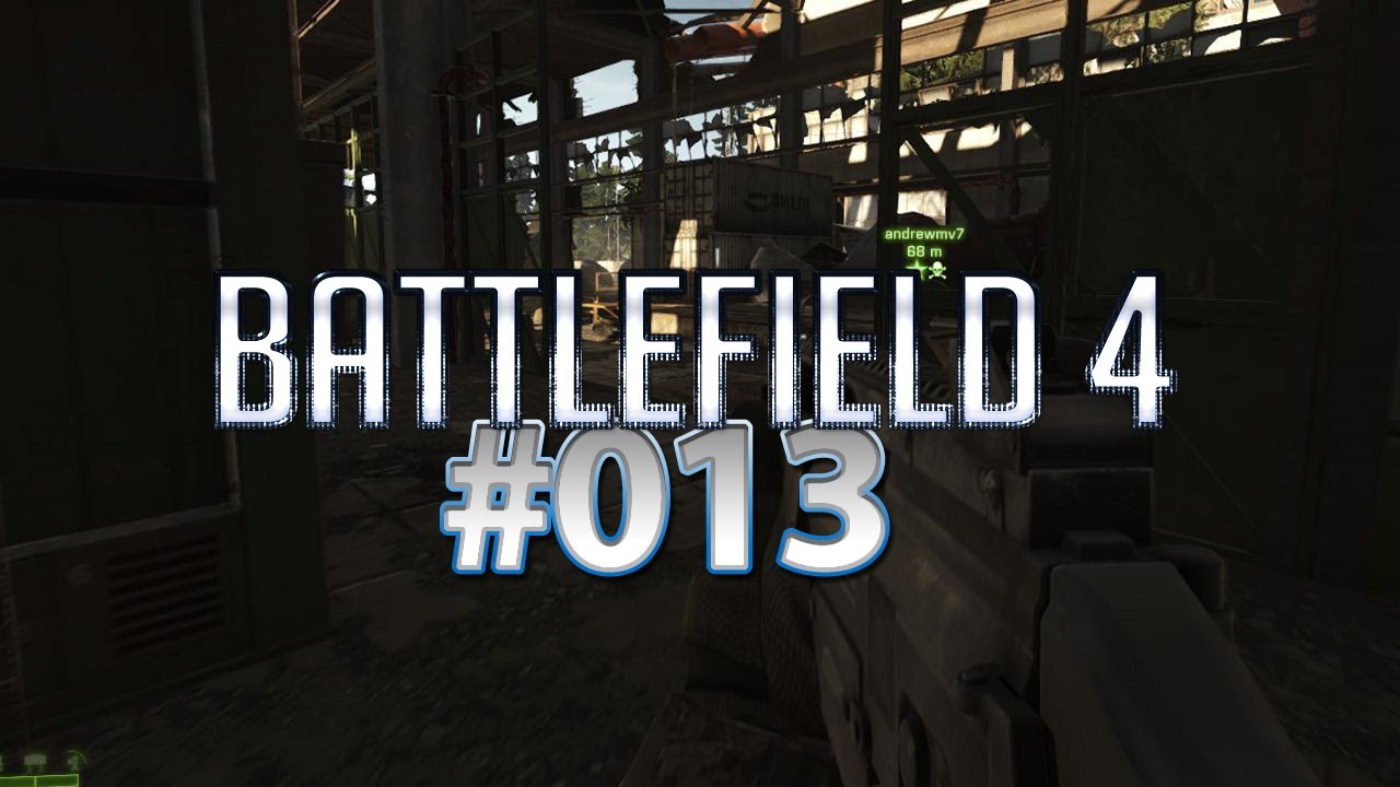 Battlefield 4 Funktioniert Nicht Mehr Windows 10 Battlefield 4 funktioniert nicht mehr - Let's Play Battlefield 4 [013