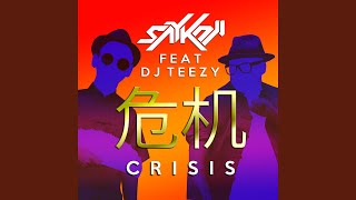 Crisis (feat. DJ Teezy)