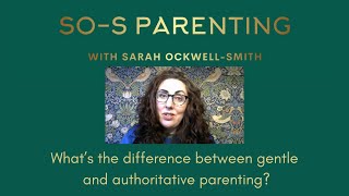 What's the difference between authoritative and gentle parenting?