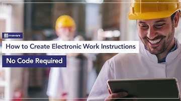 Electronic Work Instructions - No Code Required