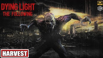 DYING LIGHT: The Following - Harvest (Side Quest) | No Commentary