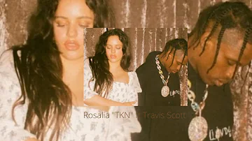 Rosalía "TKN" ft Travis Scott (New Music) 🎶🎶