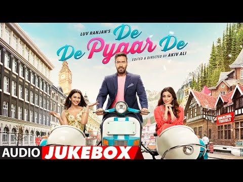 full-album:-de-de-pyaar-de-|-ajay-devgn,-tabu-|-rakul-preet-singh-|-audio-jukebox