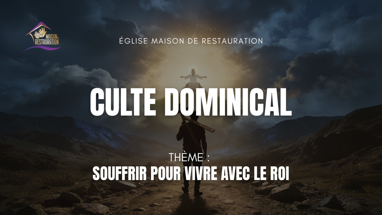 Culte dominical - Souffrir pour vivre avec le Roi - Pasteur Jessy MAMBO ...